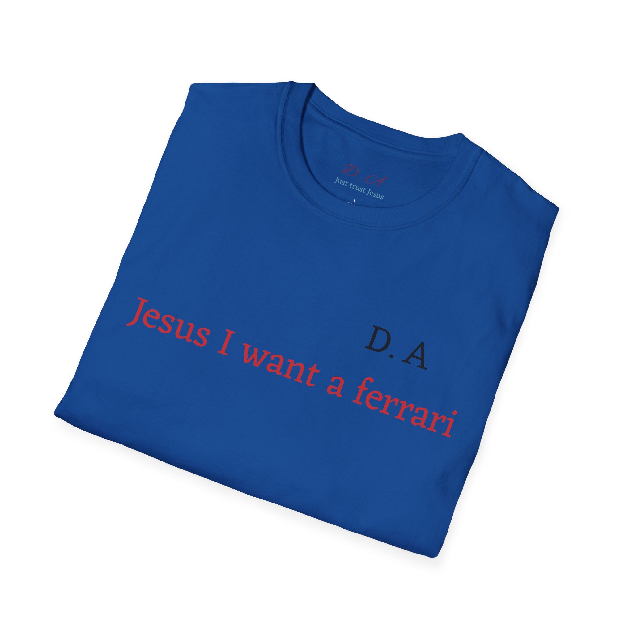 T‑Shirt — "Jesus I Want a Ferrari" Minimal Graphic Tee