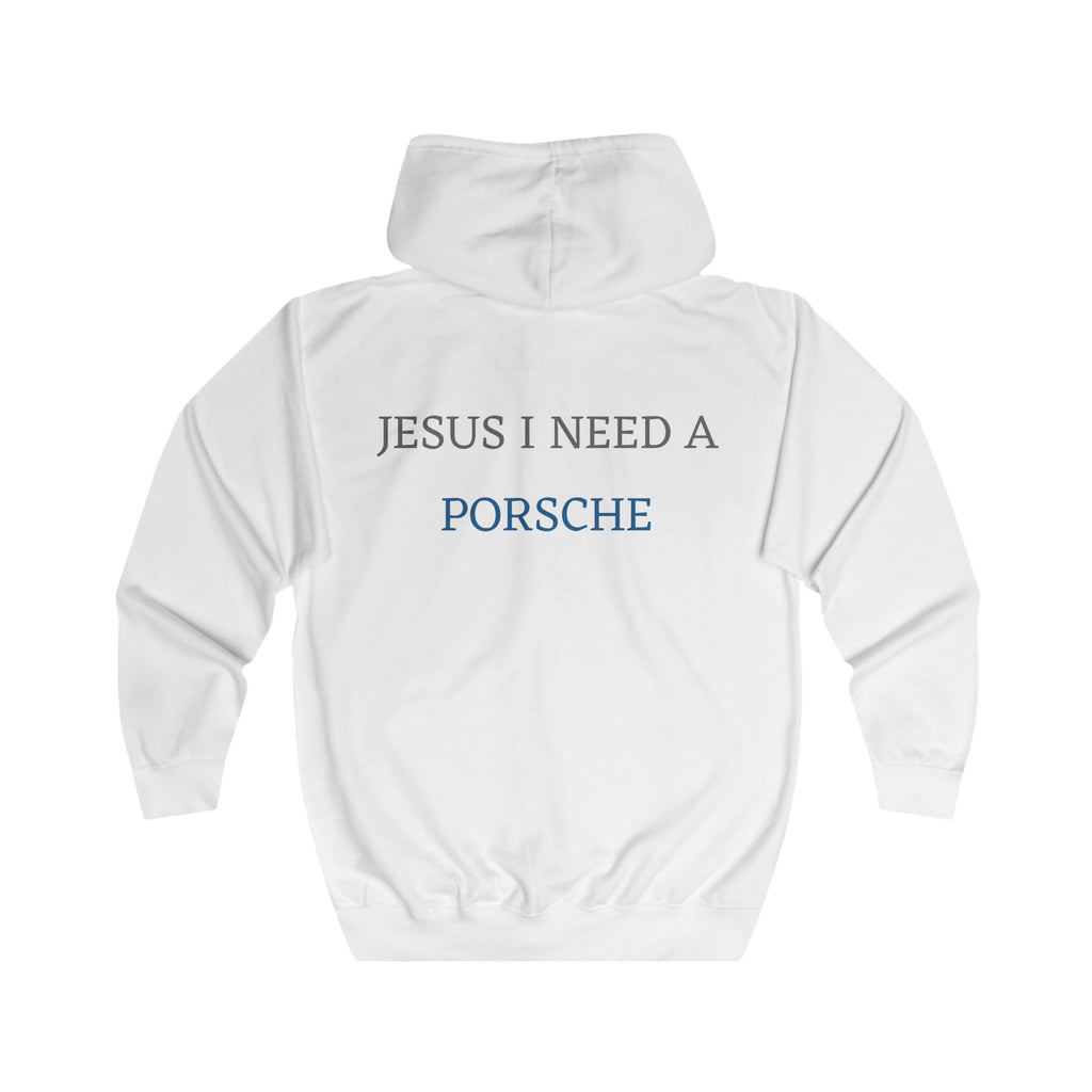 Zip Hoodie – "Jesus I Need a Porsche" Religious Humor Zip-Up Hoodie
