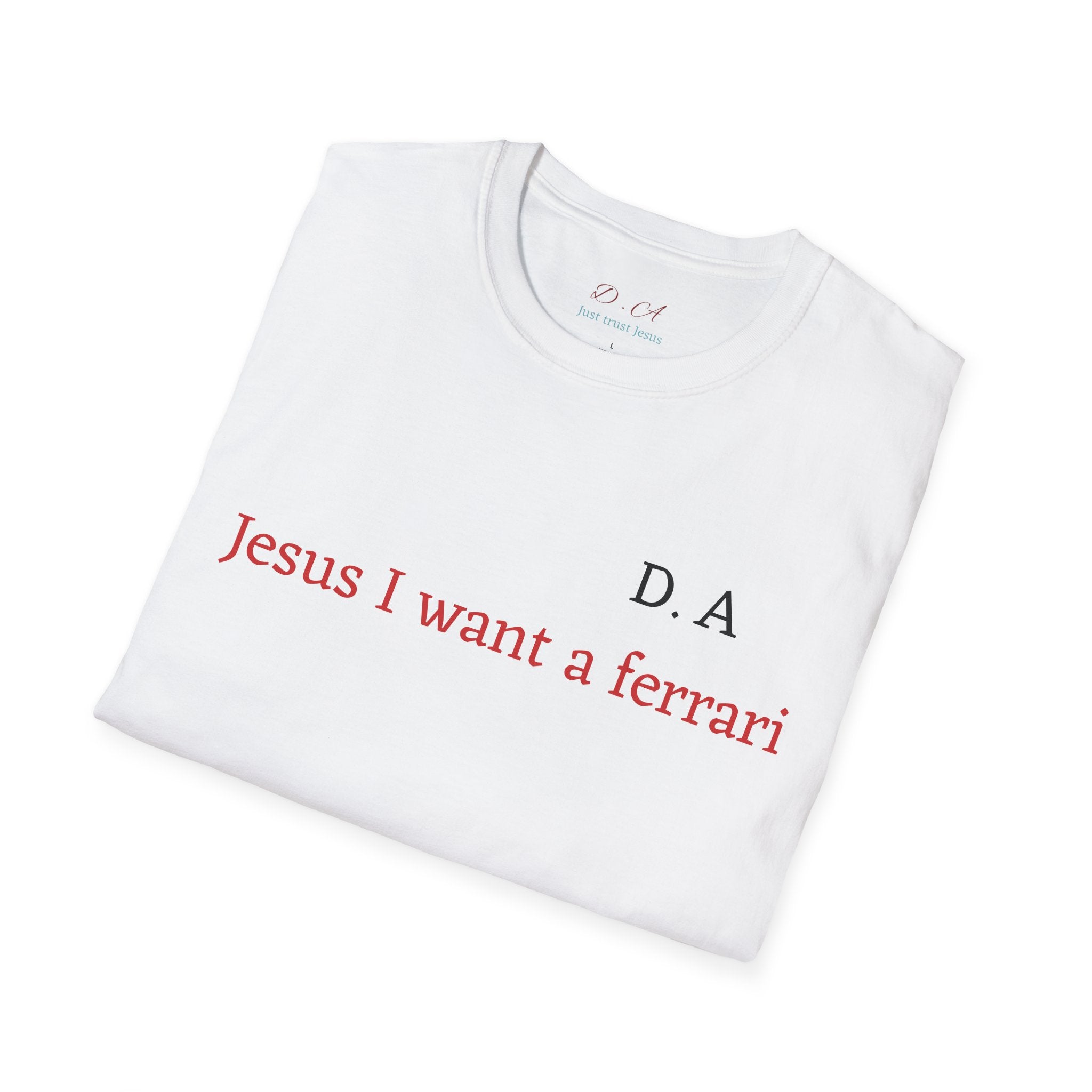 T‑Shirt — "Jesus I Want a Ferrari" Minimal Graphic Tee