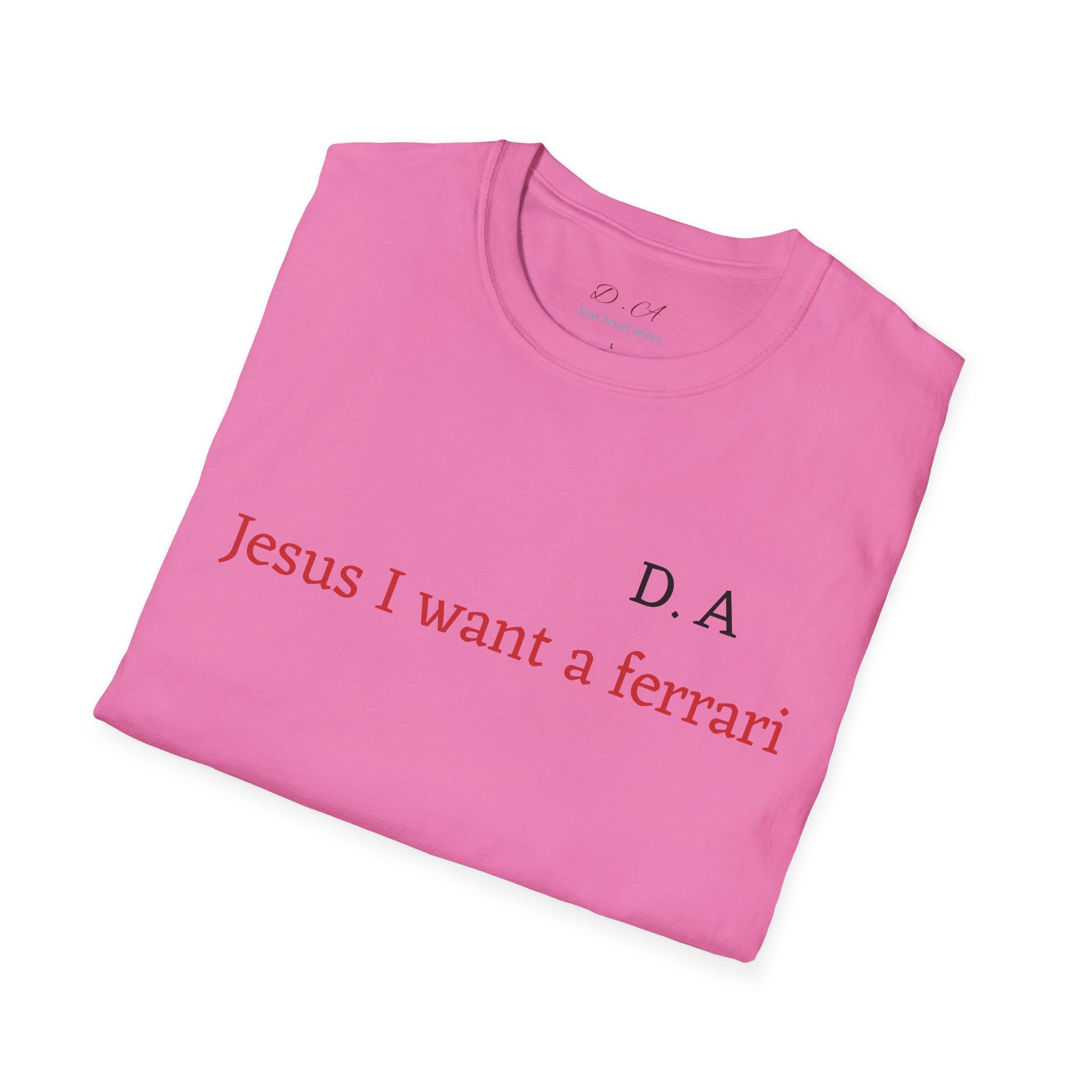 T‑Shirt — "Jesus I Want a Ferrari" Minimal Graphic Tee